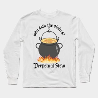 Perpetual Stew Broth cauldron Medieval History Studies Long Sleeve T-Shirt